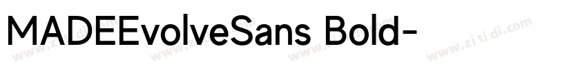 MADEEvolveSans Bold字体转换 MADEEvolveSans Bold字体转换